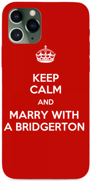 Keep calm and marry with a Bridgerton