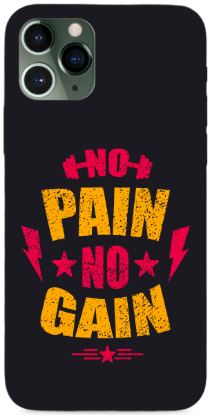 No Pain No Gain!